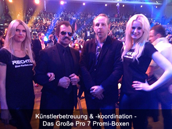 Künstlerbetreuung & -koordination - Das Große Pro 7 Promi-Boxen Künstlerbetreuung & -koordination - Das Große Pro 7 Promi-Boxen