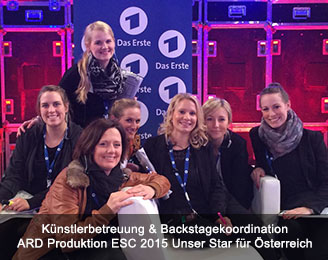 Künstlerbetreuung & Backstagekoordination ARD Produktion ESC 2015 Unser Star für Österreich Künstlerbetreuung & Backstagekoordination ARD Produktion ESC 2015 Unser Star für Österreich