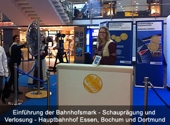 Einführung der Bahnhofsmark - Schauprägung und Verlosung - Hauptbahnhof Essen, Bochum und Dortmund Einführung der Bahnhofsmark - Schauprägung und Verlosung - Hauptbahnhof Essen, Bochum und Dortmund