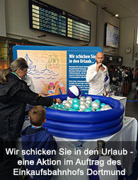 Eventaktion - Wir schicken Sie in den Urlaub - eine Aktion im Auftrag des Einkaufsbahnhofs Dortmund Eventaktion - Wir schicken Sie in den Urlaub - eine Aktion im Auftrag des Einkaufsbahnhofs Dortmund