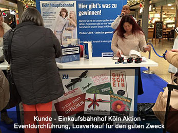 Kunde - Einkaufsbahnhof Köln Aktion - Eventdurchführung, Losverkauf für den guten Zweck Kunde - Einkaufsbahnhof Köln Aktion - Eventdurchführung, Losverkauf für den guten Zweck