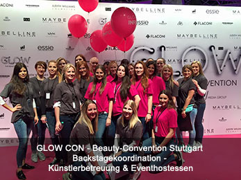 GLOW CON - Beauty-Convention Stuttgart Backstagekoordination - Künstlerbetreuung & Eventhostessen GLOW CON - Beauty-Convention Stuttgart Backstagekoordination - Künstlerbetreuung & Eventhostessen