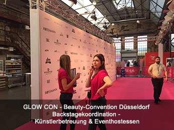 GLOW CON - Beauty-Convention Düsseldorf Backstagekoordination - Künstlerbetreuung & Eventhostessen GLOW CON - Beauty-Convention Düsseldorf Backstagekoordination - Künstlerbetreuung & Eventhostessen