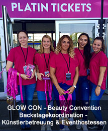 GLOW CON - Beauty-Convention Backstagekoordination - Künstlerbetreuung & Eventhostessen GLOW CON - Beauty-Convention Backstagekoordination - Künstlerbetreuung & Eventhostessen
