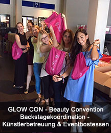 GLOW CON - Beauty-Convention Backstagekoordination - Künstlerbetreuung & Eventhostessen GLOW CON - Beauty-Convention Backstagekoordination - Künstlerbetreuung & Eventhostessen